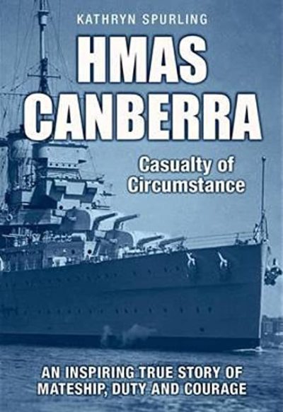 HMAS Canberra: Casualty Of Circumstance